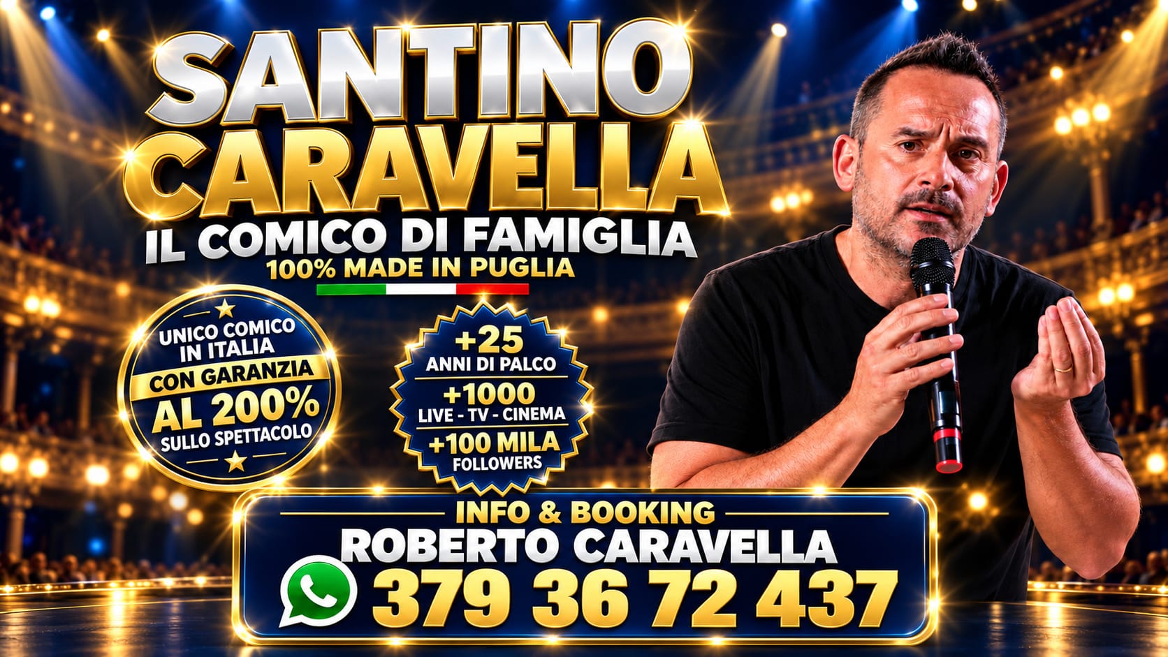 Santino Caravella, Il Comico di Famiglia 100% Made in Puglia — unico comico in Italia con garanzia al 200% sullo spettacolo. 25+ anni di palco, 1000+ live, TV e cinema, 100 mila followers. Info e booking Roberto Caravella 379 36 72 437